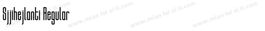 Sjjihejlanti Regular字体转换